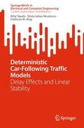 Sipahi / Niculescu / Atay |  Deterministic Car-Following Traffic Models | Buch |  Sack Fachmedien