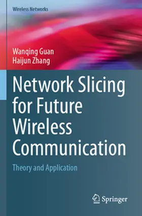 Zhang / Guan |  Network Slicing for Future Wireless Communication | Buch |  Sack Fachmedien