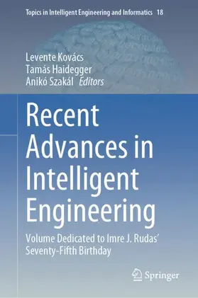 Kovács / Szakál / Haidegger |  Recent Advances in Intelligent Engineering | Buch |  Sack Fachmedien