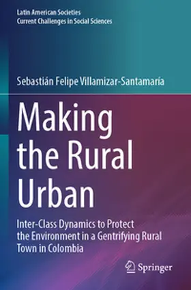 Villamizar-Santamaría |  Making the Rural Urban | Buch |  Sack Fachmedien