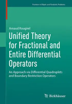 Rougirel | Unified Theory for Fractional and Entire Differential Operators | E-Book | sack.de