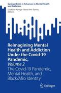 Nyaga / Torres |  Reimagining Mental Health and Addiction Under the Covid-19 Pandemic, Volume 2 | Buch |  Sack Fachmedien