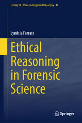 Ferrara | Ethical Reasoning in Forensic Science | E-Book | sack.de