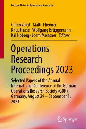Voigt / Fliedner / Haase | Operations Research Proceedings 2023 | Buch | 978-3-031-58404-6 | sack.de