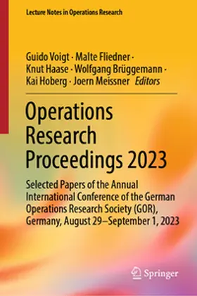 Voigt / Fliedner / Haase |  Operations Research Proceedings 2023 | eBook | Sack Fachmedien