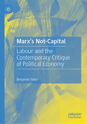 Tetler |  Marx’s Not-Capital | eBook | Sack Fachmedien