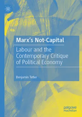 Tetler | Marx's Not-Capital | Buch | 978-3-031-58416-9 | www.sack.de