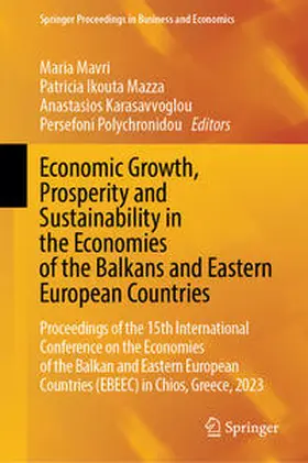 Mavri / Ikouta Mazza / Karasavvoglou | Economic Growth, Prosperity and Sustainability in the Economies of the Balkans and Eastern European Countries | E-Book | www.sack.de