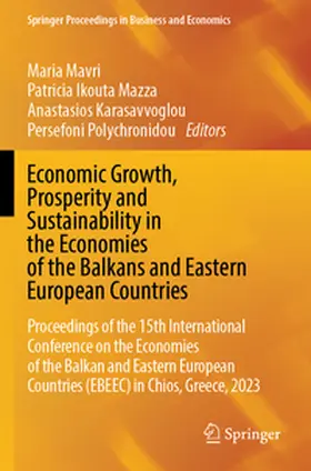 Mavri / Ikouta Mazza / Karasavvoglou |  Economic Growth, Prosperity and Sustainability in the Economies of the Balkans and Eastern European Countries | Buch |  Sack Fachmedien