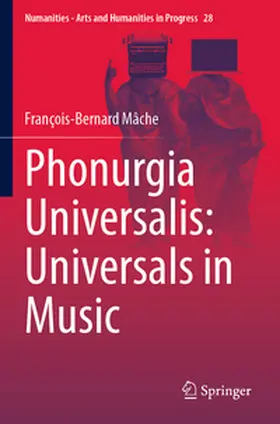 Mâche |  Phonurgia Universalis: Universals in Music | Buch |  Sack Fachmedien