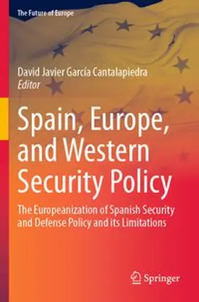 García Cantalapiedra |  Spain, Europe, and Western Security Policy | Buch |  Sack Fachmedien