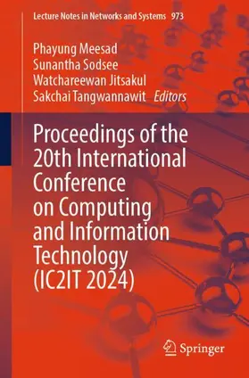 Meesad / Tangwannawit / Sodsee |  Proceedings of the 20th International Conference on Computing and Information Technology (IC2IT 2024) | Buch |  Sack Fachmedien