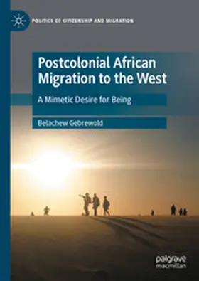 Gebrewold |  Postcolonial African Migration to the West | eBook | Sack Fachmedien