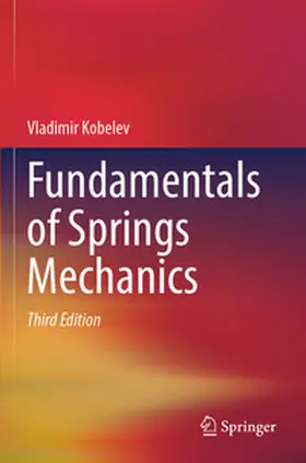 Kobelev |  Fundamentals of Springs Mechanics | Buch |  Sack Fachmedien
