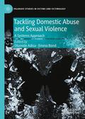 Adisa / Bond |  Tackling Domestic Abuse and Sexual Violence | Buch |  Sack Fachmedien