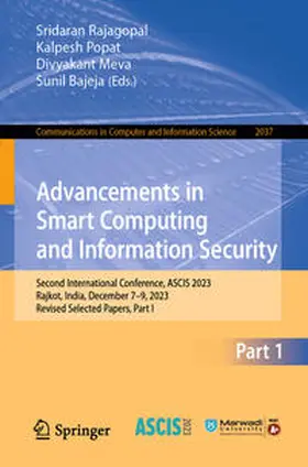 Rajagopal / Popat / Meva | Advancements in Smart Computing and Information Security | E-Book | sack.de