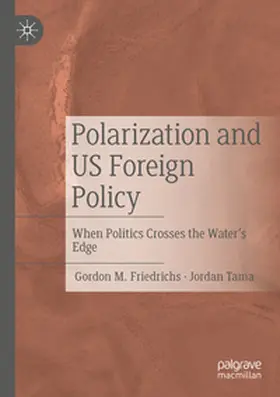 Friedrichs / Tama |  Polarization and US Foreign Policy | Buch |  Sack Fachmedien