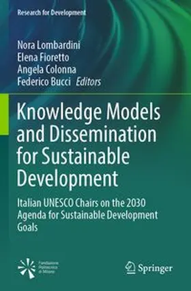 Lombardini / Fioretto / Colonna | Knowledge Models and Dissemination for Sustainable Development | Buch | 978-3-031-58674-3 | www.sack.de