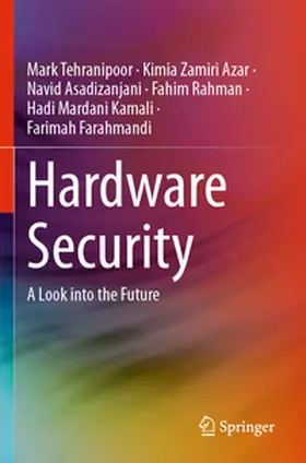 Tehranipoor / Zamiri Azar / Asadizanjani |  Hardware Security | Buch |  Sack Fachmedien