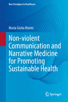 Marini |  Non-violent Communication and Narrative Medicine for Promoting Sustainable Health | eBook | Sack Fachmedien