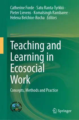 Forde / Ranta-Tyrkkö / Lievens |  Teaching and Learning in Ecosocial Work | Buch |  Sack Fachmedien