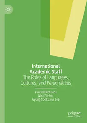 Richards / Lee / Pilcher | International Academic Staff | Buch | 978-3-031-58759-7 | www.sack.de