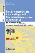 Ma / Wang |  Fast, Low-resource, and Accurate Organ and Pan-cancer Segmentation in Abdomen CT | Buch |  Sack Fachmedien