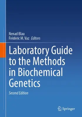 Blau / Vaz |  Laboratory Guide to the Methods in Biochemical Genetics | Buch |  Sack Fachmedien