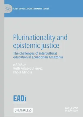 Minoia / Arias-Gutiérrez |  Plurinationality and epistemic justice | Buch |  Sack Fachmedien
