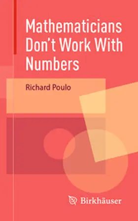 Poulo | Mathematicians Don't Work With Numbers | E-Book | www.sack.de