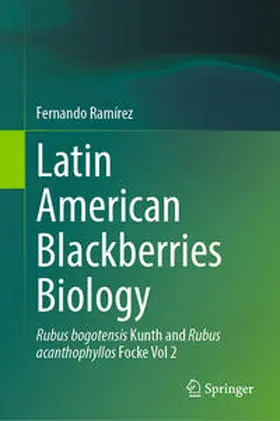 Ramírez |  Latin American Blackberries Biology | Buch |  Sack Fachmedien