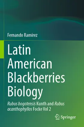 Ramírez |  Latin American Blackberries Biology | Buch |  Sack Fachmedien