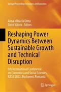 Dima / Vâlcea |  Reshaping Power Dynamics Between Sustainable Growth and Technical Disruption | Buch |  Sack Fachmedien