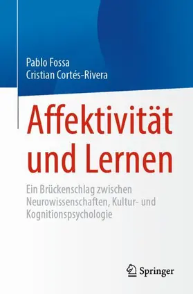 Fossa / Cortés-Rivera |  Affektivität und Lernen | Buch |  Sack Fachmedien