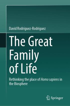 Rodríguez-Rodríguez | The Great Family of Life | Buch | 978-3-031-58990-4 | sack.de