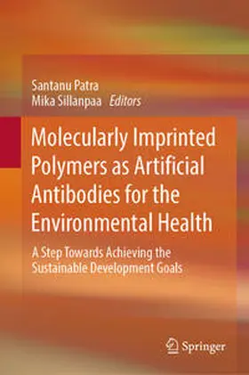Patra / Sillanpaa | Molecularly Imprinted Polymers as Artificial Antibodies for the Environmental Health | E-Book | www.sack.de