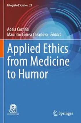 Cortina / Correa Casanova | Applied Ethics from Medicine to Humor | Buch | 978-3-031-59011-5 | www.sack.de