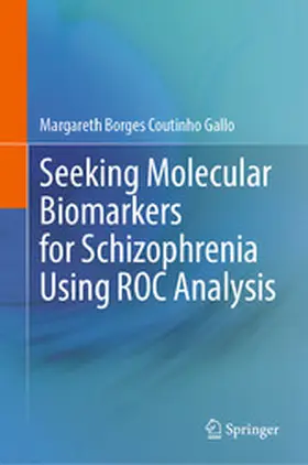 Borges Coutinho Gallo | Seeking Molecular Biomarkers for Schizophrenia Using ROC Analysis | E-Book | www.sack.de