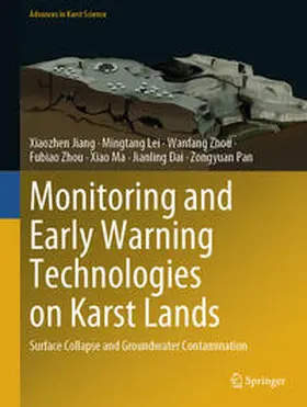 Jiang / Lei / Zhou |  Monitoring and Early Warning Technologies on Karst Lands | eBook | Sack Fachmedien