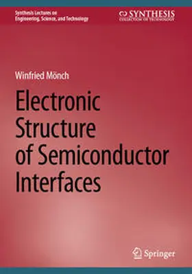 Mönch |  Electronic Structure of Semiconductor Interfaces | eBook | Sack Fachmedien