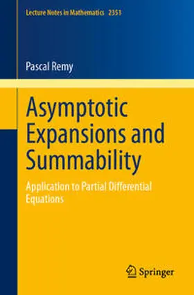Remy |  Asymptotic Expansions and Summability | eBook | Sack Fachmedien