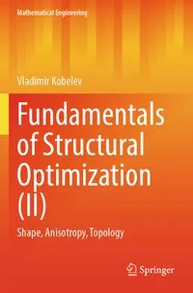 Kobelev |  Fundamentals of Structural Optimization (II) | Buch |  Sack Fachmedien