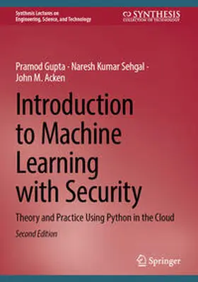 Gupta / Sehgal / Acken | Introduction to Machine Learning with Security | E-Book | sack.de