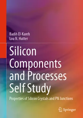 El-Kareh / Hutter |  Silicon Components and Processes Self Study | eBook | Sack Fachmedien