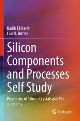 El-Kareh / Hutter |  Silicon Components and Processes Self Study | Buch |  Sack Fachmedien