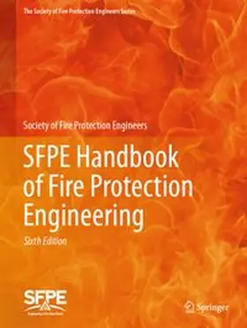 Society of Fire Protection Engineers |  SFPE Handbook of Fire Protection Engineering | eBook | Sack Fachmedien