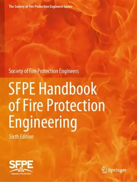 Society of Fire Protection Engineers |  SFPE Handbook of Fire Protection Engineering | Buch |  Sack Fachmedien