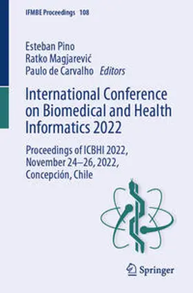 Pino / de Carvalho / Magjarevic |  International Conference on Biomedical and Health Informatics 2022 | Buch |  Sack Fachmedien