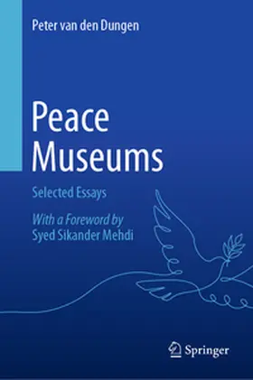 van den Dungen |  Peace Museums | Buch |  Sack Fachmedien