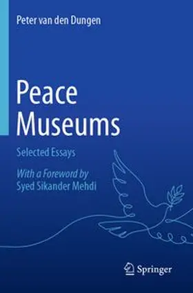 van den Dungen |  Peace Museums | Buch |  Sack Fachmedien